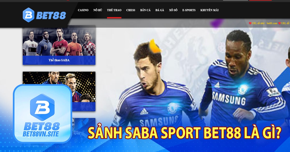 Sảnh Saba Sport Bet88 là gì?